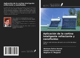 Aplicación de la cortina inteligente reflectante y nanofluidos