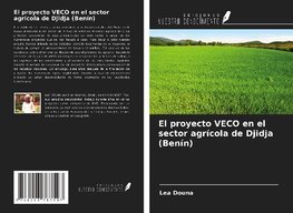 El proyecto VECO en el sector agrícola de Djidja (Benín)