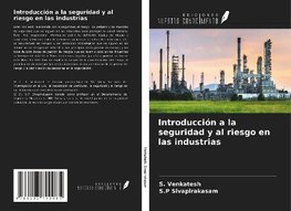 Introducción a la seguridad y al riesgo en las industrias