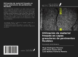 Utilización de material fresado en capas granulares de pavimentos flexibles