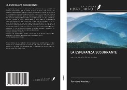 LA ESPERANZA SUSURRANTE