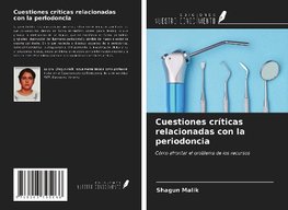 Cuestiones críticas relacionadas con la periodoncia