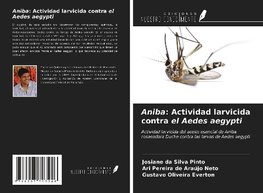 Aniba: Actividad larvicida contra el Aedes aegypti