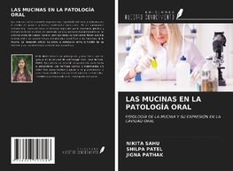 LAS MUCINAS EN LA PATOLOGÍA ORAL