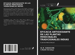 EFICACIA ANTIOXIDANTE DE LAS PLANTAS MEDICINALES TRADICIONALES INDIAS