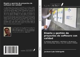 Diseño y gestión de proyectos de software con calidad