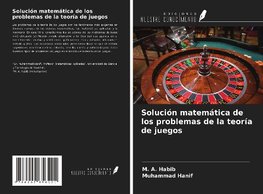 Solución matemática de los problemas de la teoría de juegos