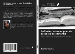 Reflexión sobre el plan de estudios de comercio