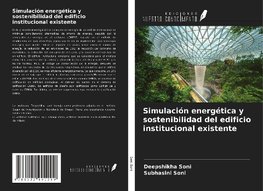 Simulación energética y sostenibilidad del edificio institucional existente