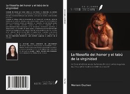 La filosofía del honor y el tabú de la virginidad