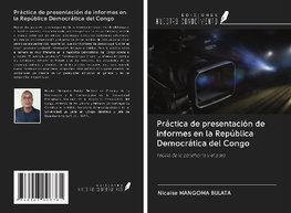 Práctica de presentación de informes en la República Democrática del Congo