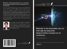 Rastrear a los atacantes con un marcaje de paquetes determinístico basado en la confianza