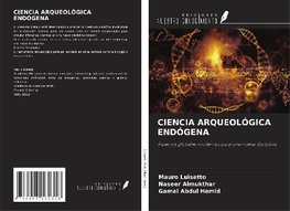 CIENCIA ARQUEOLÓGICA ENDÓGENA