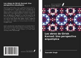 Las obras de Girish Karnad: Una perspectiva arquetípica