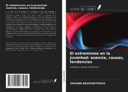 El extremismo en la juventud: esencia, causas, tendencias