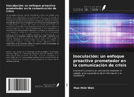 Inoculación: un enfoque proactivo prometedor en la comunicación de crisis