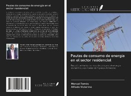 Pautas de consumo de energía en el sector residencial