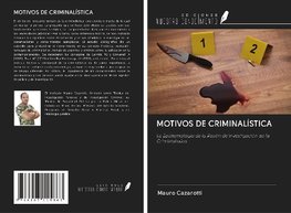 MOTIVOS DE CRIMINALÍSTICA