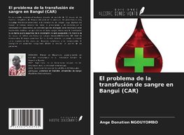 El problema de la transfusión de sangre en Bangui (CAR)