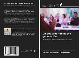 Un educador de nueva generación