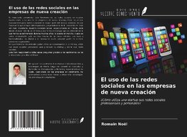 El uso de las redes sociales en las empresas de nueva creación