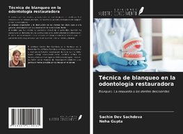 Técnica de blanqueo en la odontología restauradora