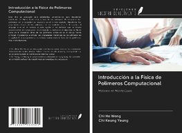 Introducción a la Física de Polímeros Computacional