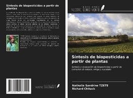 Síntesis de biopesticidas a partir de plantas