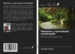 Mentores y aprendizaje autodirigido