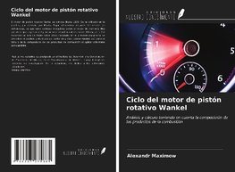 Ciclo del motor de pistón rotativo Wankel