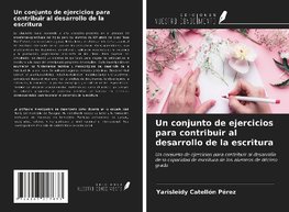 Un conjunto de ejercicios para contribuir al desarrollo de la escritura