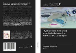 Prueba de cromatografía acreditada de biotoxinas marinas: ISO 17025 Rigor