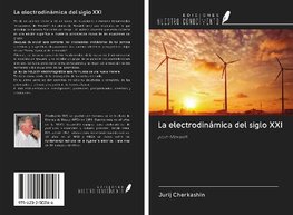 La electrodinámica del siglo XXI