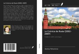 La Crónica de Rusia (2002-2007)