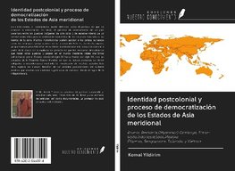 Identidad postcolonial y proceso de democratización de los Estados de Asia meridional