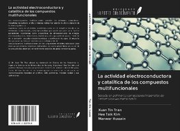 La actividad electroconductora y catalítica de los compuestos multifuncionales