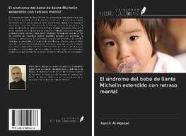 El síndrome del bebé de llanta Michelin extendido con retraso mental