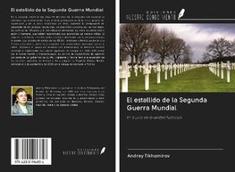 El estallido de la Segunda Guerra Mundial