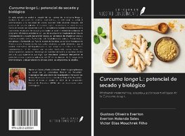 Curcuma longa L.: potencial de secado y biológico