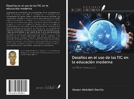 Desafíos en el uso de las TIC en la educación moderna