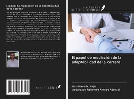 El papel de mediación de la adaptabilidad de la carrera