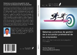 Sistemas y prácticas de gestión de la actuación profesional de los empleados