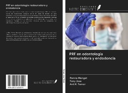 PRF en odontología restauradora y endodoncia