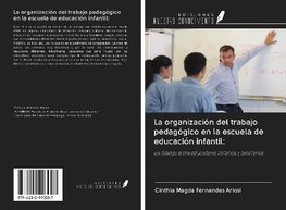 La organización del trabajo pedagógico en la escuela de educación infantil: