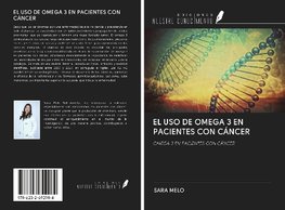 EL USO DE OMEGA 3 EN PACIENTES CON CÁNCER