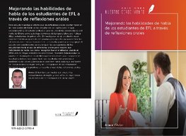 Mejorando las habilidades de habla de los estudiantes de EFL a través de reflexiones orales