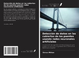 Detección de daños en las cubiertas de los puentes usando redes neuronales artificiales