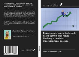 Respuesta del crecimiento de la carpa común a las malas hierbas y a las dietas incorporadas al pescado