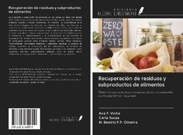 Recuperación de residuos y subproductos de alimentos