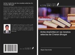 Actos implícitos en las novelas selectas de Chetan Bhagat